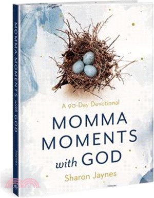 Momma Moments with God: A 90-Day Devotional