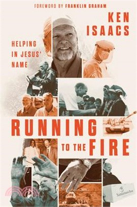 Running to the Fire: Helping in Jesus' Name
