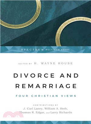 Divorce and Remarriage ─ Four Christian Views