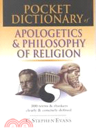 Pocket Dictionary of Apologetics & Philosophy of Religion