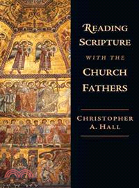 Reading Scripture With the Church Fathers