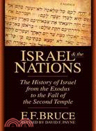 Israel and the Nations ─ The History of Israel from the Exodus to the Fall of the Second Temple