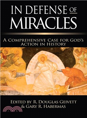 In Defense of Miracles ─ A Comprehensive Case for God's Actions in History