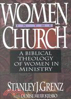Women in the Church ─ A Biblical Theology of Women in Ministry