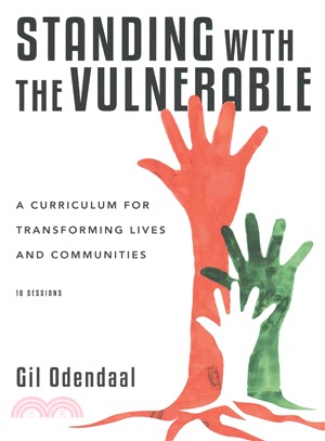 Standing With the Vulnerable ─ A Curriculum for Transforming Lives and Communities