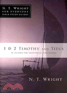 1 & 2 Timothy and Titus ─ 12 Studies for Individuals and Groups