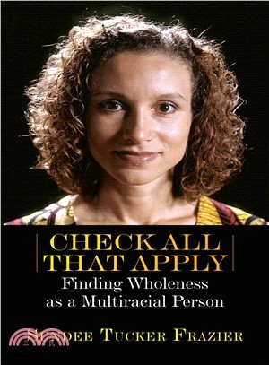 Check All That Apply ― Finding Wholeness As a Multiracial Person