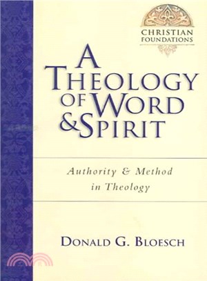 A Theology of Word & Spirit ─ Authority & Method in Theology