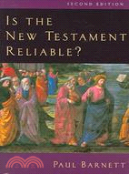 Is The New Testament Reliable?