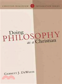 Doing Philosophy As a Christian