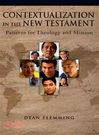 Contextualization in the New Testament ─ Patterns for Theology And Mission
