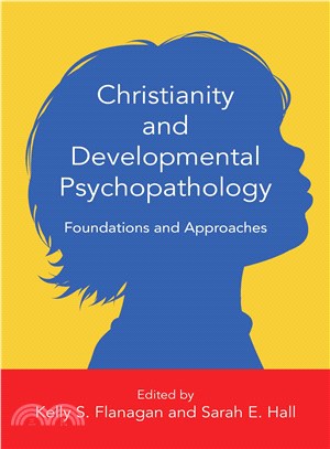 Christianity and Developmental Psychopathology ― Foundations and Approaches