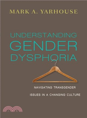 Understanding Gender Dysphoria ─ Navigating Transgender Issues in a Changing Culture