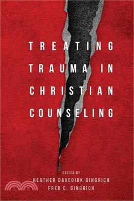 Treating Trauma in Christian Counseling