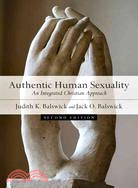 Authentic Human Sexuality ─ An Integrated Christian Approach