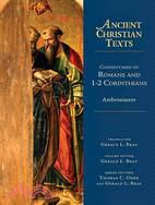 Commentaries on Romans and 1-2 Corinthians
