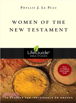 Women of the New Testament ─ 10 Studies for Individuals or Groups