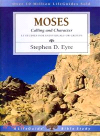 Moses: Calling and Character