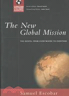 The New Global Mission ─ The Gospel from Everywhere to Everyone