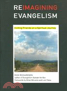 Reimagining Evangelism ─ Inviting Friends on a Spiritual Journey