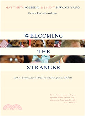 Welcoming the Stranger ─ Justice, Compassion & Truth in the Immigration Debate