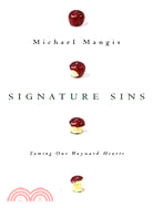 Signature Sins ─ Taming Our Wayward Hearts