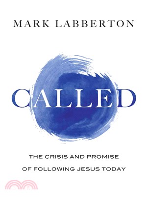 Called ─ The Crisis and Promise of Following Jesus Today