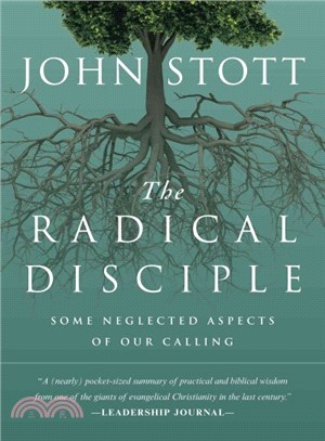 The Radical Disciple ─ Some Neglected Aspects of Our Calling