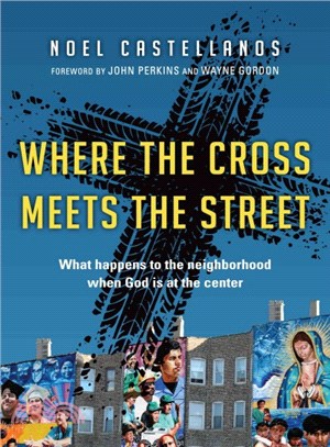 Where the Cross Meets the Street ─ What Happens to the Neighborhood When God Is at the Center