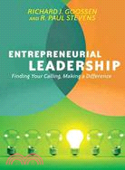Entrepreneurial Leadership ─ Finding Your Calling, Making a Difference
