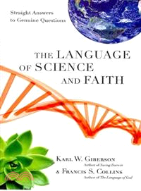The Language of Science and Faith ─ Straight Answers to Genuine Questions
