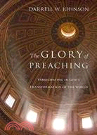 The Glory of Preaching ─ Participating in God's Transformation of the World