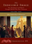 The Theological and Ethical Thought World of the New Testament: The Individual Witnesses