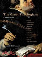 The Great Theologians ─ A Brief Guide