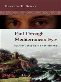 Paul Through Mediterranean Eyes ─ Cultural Studies in 1 Corinthians