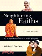 Neighboring Faiths ─ A Christian Introduction to World Religions