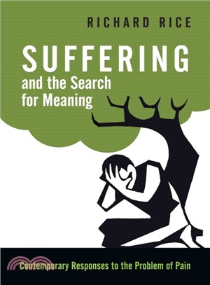 Suffering and the Search for Meaning ─ Contemporary Responses to the Problem of Pain