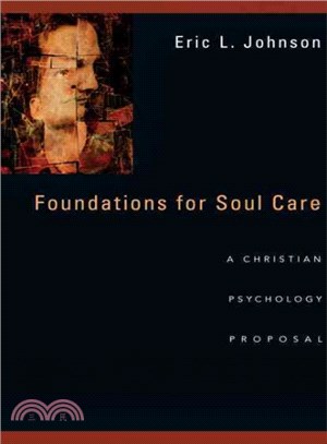 Foundations for Soul Care ― A Christian Psychology Proposal