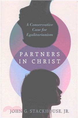 Partners in Christ ─ A Conservative Case for Egalitarianism
