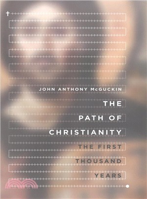 The Path of Christianity ─ The First Thousand Years