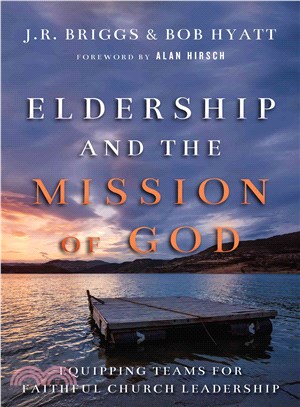 Eldership and the Mission of God ─ Equipping Teams for Faithful Church Leadership