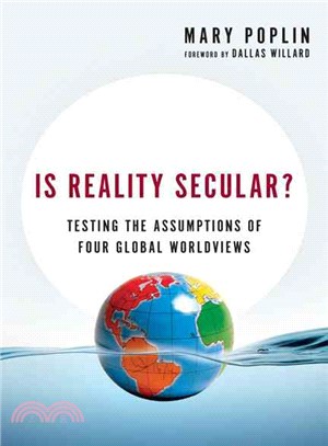 Is Reality Secular? ― Testing the Assumptions of Four Global Worldviews