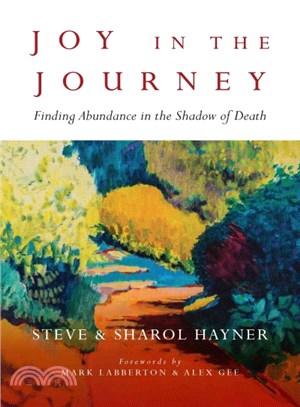 Joy in the Journey ― Finding Abundance in the Shadow of Death