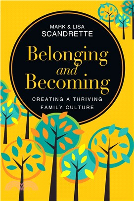 Belonging and Becoming ─ Creating a Thriving Family Culture