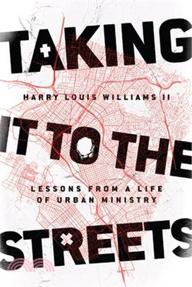 Taking It to the Streets ― Lessons from a Life of Urban Ministry