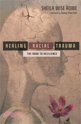 Healing Racial Trauma ― The Road to Resilience