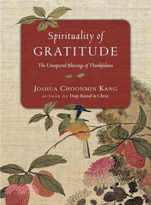 Spirituality of Gratitude ─ The Unexpected Blessings of Thankfulness