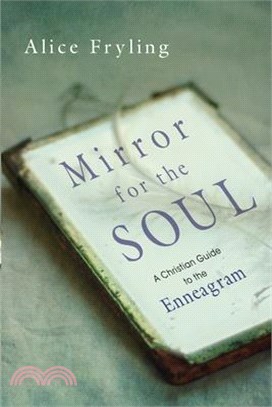 Mirror for the Soul ─ A Christian Guide to the Enneagram