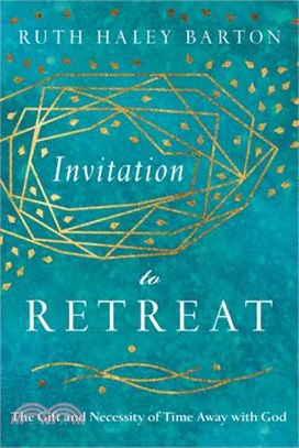 Invitation to Retreat ― The Gift and Necessity of Time Away With God