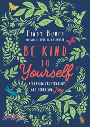 Be Kind to Yourself ― Releasing Frustrations and Embracing Joy